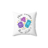 More Precious Than Rubies Spun Polyester Square Pillow